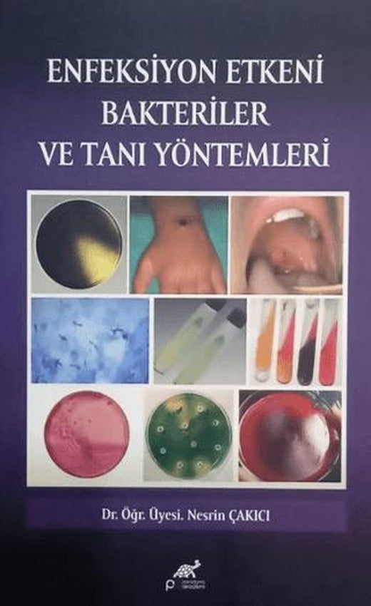 Enfeksiyon Etkeni Bakteriler ve Tanı Yöntemleri