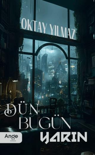 Dün Bugün Yarın