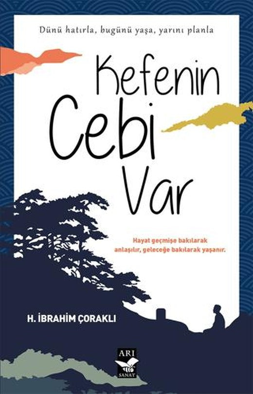 Kefenin Cebi Var | Arı Sanat Yayınevi (Ciltsiz)