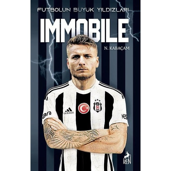 Futbolun Büyük Yıldızları - Immobile | Ren Kitap (İnce Kapak)