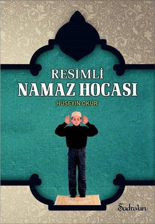 Resimli Namaz Hocası | Şadırvan Yayınları (İnce Kapak)