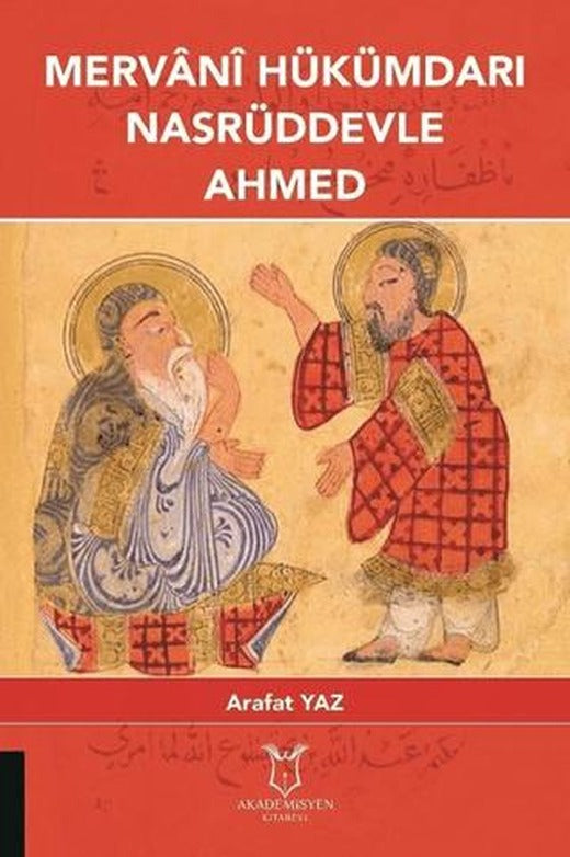 Mervani Hükümdari Nasrüddevle Ahmed | Akademisyen Kitabevi (Ciltsiz)