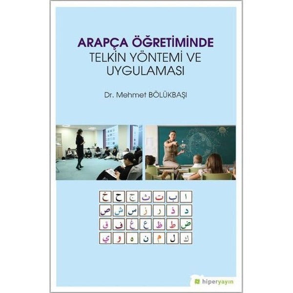 Arapça Öğretiminde Telkin Yöntemi ve Uygulaması | Hiperlink (İnce Kapak)