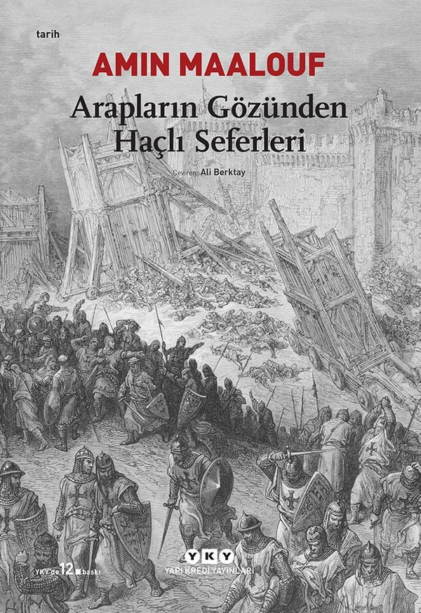 Arapların Gözünden Haçlı Seferleri | Yapı Kredi Yayınları (İnce Kapak)