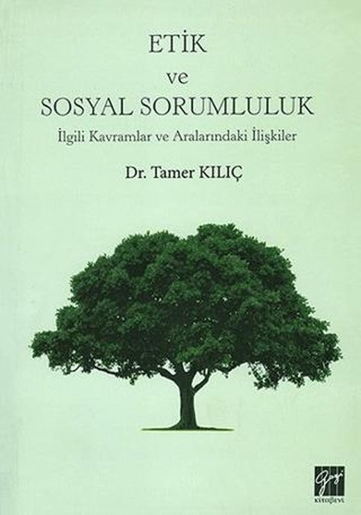 Etik ve Sosyal Sorumluluk | Gazi Kitabevi (Ciltsiz)