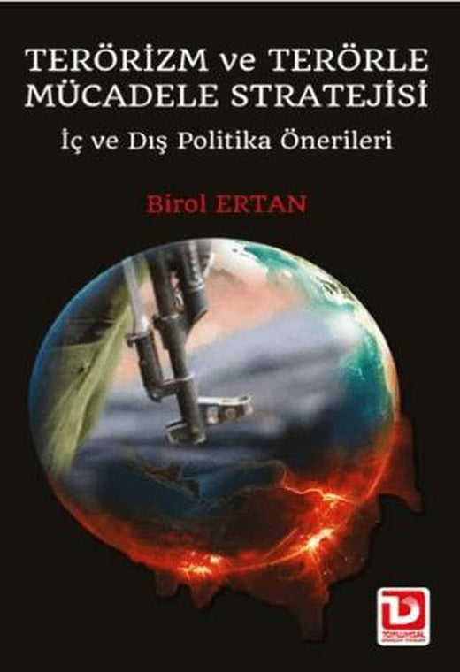 Terörizm ve Terörle Mücadele Stratejisi | Toplumsal Dönüşüm Yayınları (Ciltsiz)