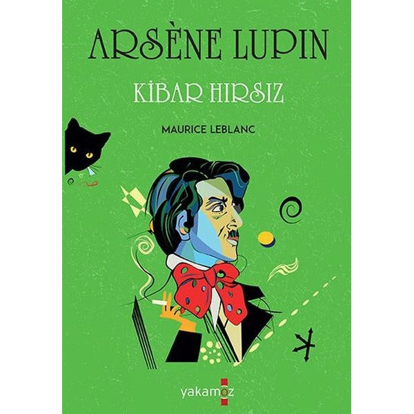 Kibar Hırsız - Arsene Lupin | Yakamoz Yayınevi (Ciltsiz)
