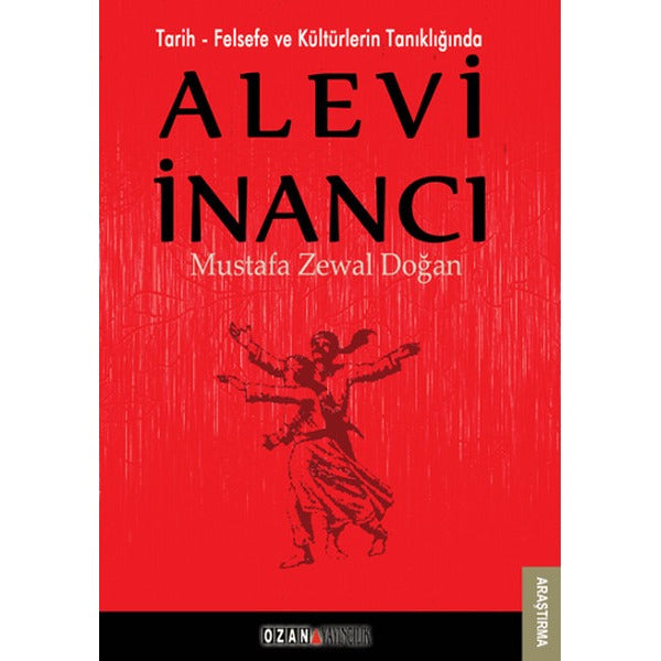 Tarih - Felsefe ve Kültürlerin Tanıklığında Alevi İnancı