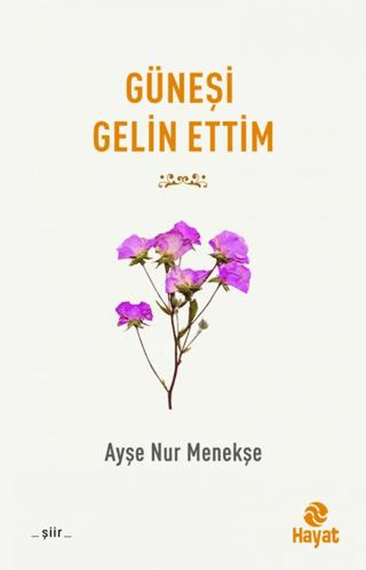 Güneşi Gelin Ettim