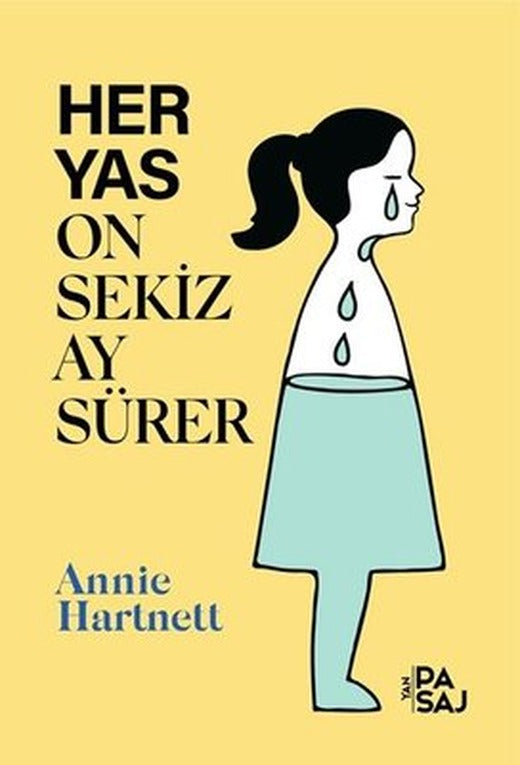 Her Yas On Sekiz Ay Sürer | Yan Pasaj