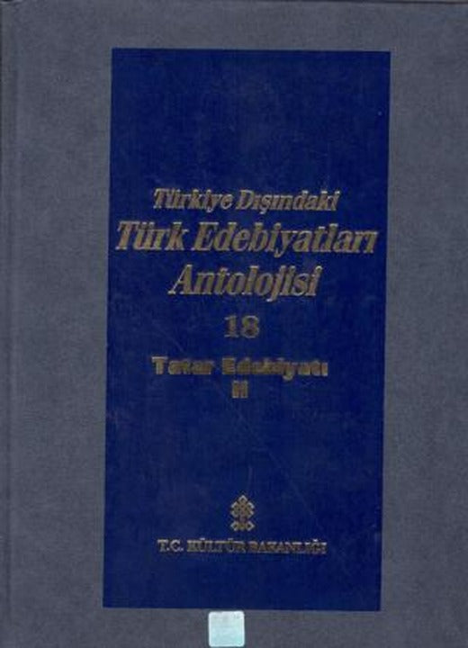 Başlangıcından Günümüze Kadar Türkiye Dışındaki Türk Edebiyatı Antolojisi (Nesir - Nazım) Cilt: 20 - Kumuk Edebiyatı | Kültür Bakanlığı - Antoloji Kitapları (Ciltli)