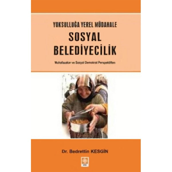 Yoksulluğa Yerel Müdahale - Sosyal Belediyecilik | Ekin Basım Yayın (Ciltsiz)