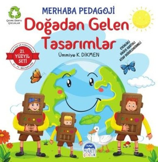 Merhaba Pedagoji Doğadan Gelen Tasarımlar - 21.Yüzyıl Seti | Martı Yayınları