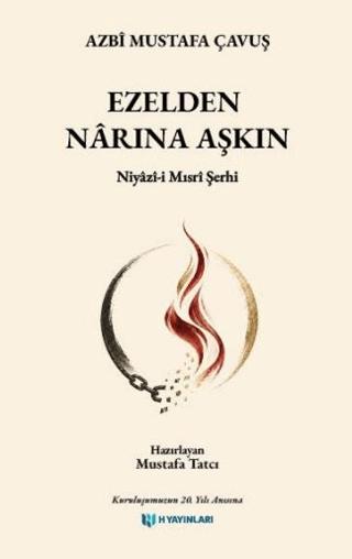 Ezelden Nârına Aşkın | H Yayınları (Ciltsiz) - Resim 1