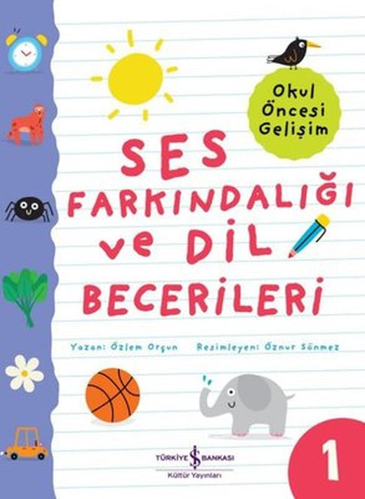 Ses Farkındalığı ve Dil Becerileri 1 - Okul Öncesi Gelişim | İş Bankası Kültür Yayınları