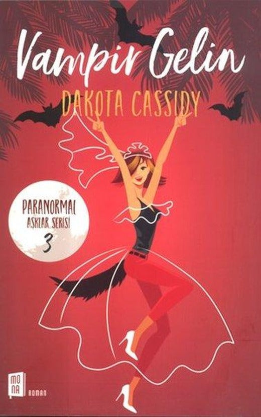 Vampir Gelin - Paranormal Aşklar Serisi 3 | Mona (İnce Kapak)