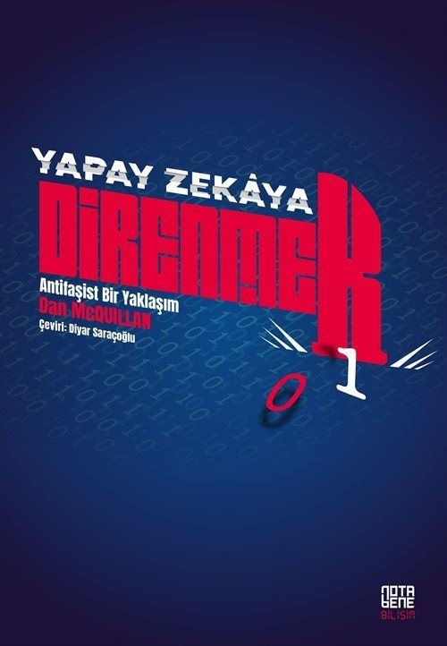 Yapay Zekaya Direnmek - Antifaşist Bir Yaklaşım | Nota Bene Yayınları (İnce Kapak)