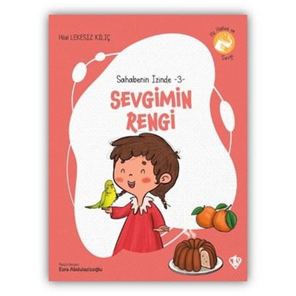 Sevgimin Rengi - Sahabenin İzinde 3 |Türkiye Diyanet Vakfı Yayınları (İnce Kapak)