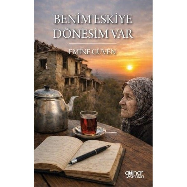 Benim Eskiye Dönesim Var | Gülnar Yayınları (İnce Kapak)