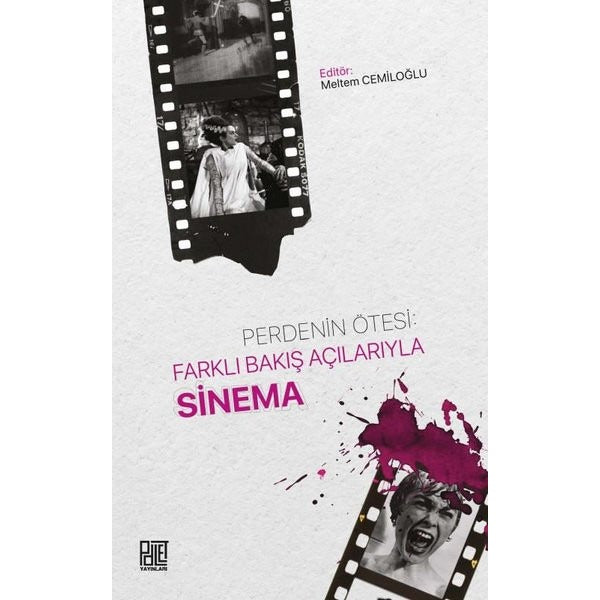Perdenin Ötesi: Farklı Bakış Açılarıyla Sinema | Palet Yayınları (İnce Kapak)