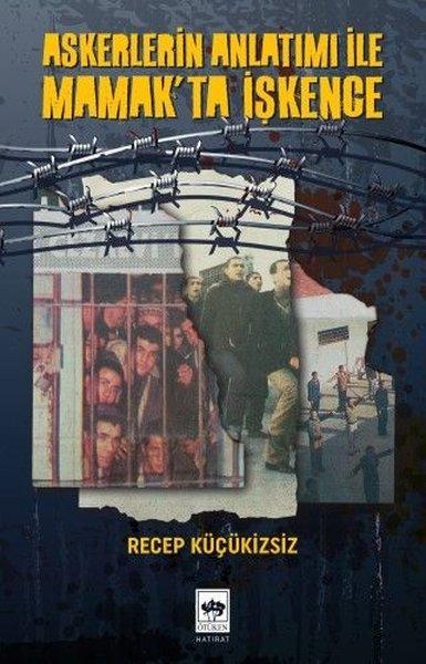 Askerlerin Anlatımı İle Mamak'ta İşkence | Ötüken Neşriyat (İnce Kapak) - Resim 1