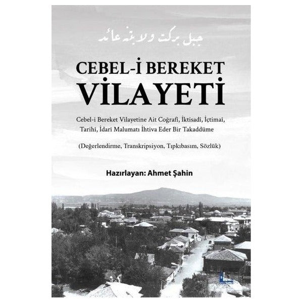 Cebel-i Bereket Vilayeti - Değerlendirme Transkripsiyon Tıpkıbilim Sözlük | Okur Tarih