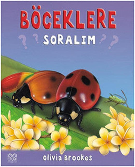 Böceklere Soralım | 1001 Çiçek