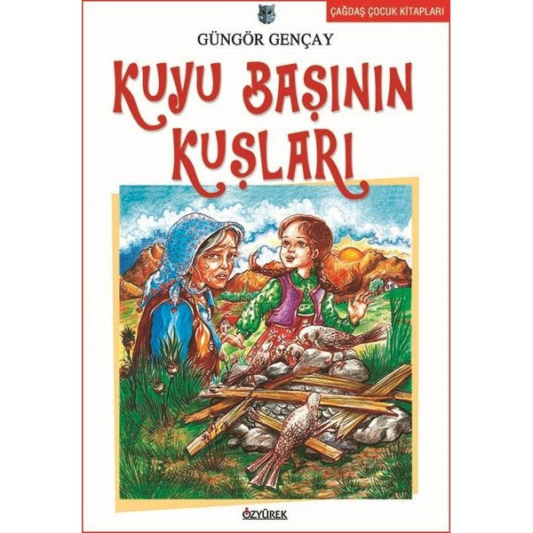 Kuyu Başının Kuşları | Özyürek Yayınları (Ciltsiz)