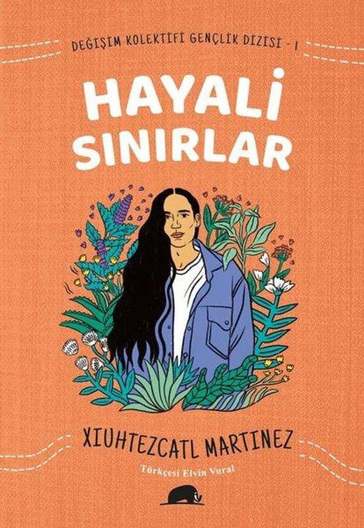 Hayali Sınırlar - Değişim Kolektifi Gençlik Dizisi 1 | Kolektif Kitap (İnce Kapak)