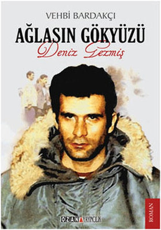 Ağlasın Gökyüzü - Deniz Gezmiş | Ozan Yayıncılık