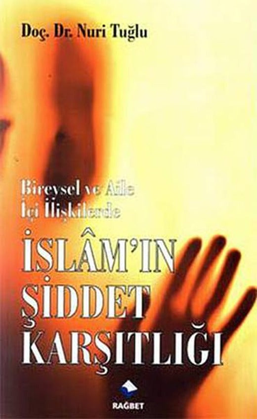 İslam'ın Şiddet Karşılığı | Rağbet Yayınları (İnce Kapak)