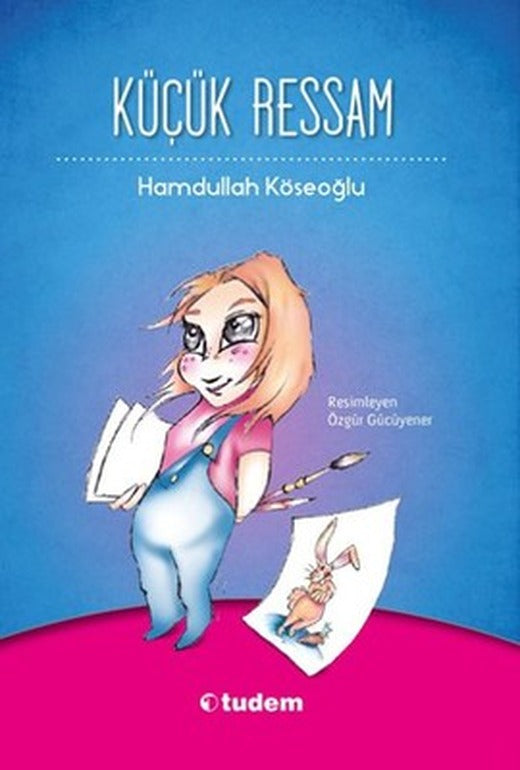 Küçük Ressam | Tudem Yayınları