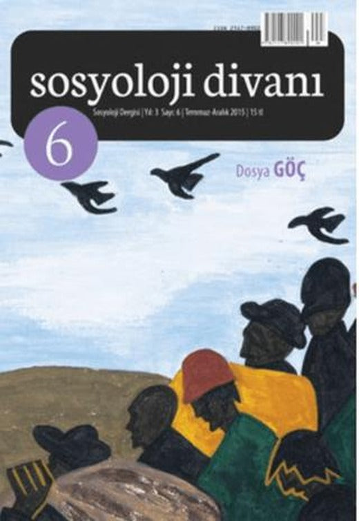 Sosyoloji Divanı Sayı: 6 Temmuz-Aralık 2015 | Sosyoloji Divanı Dergisi (Ciltsiz)