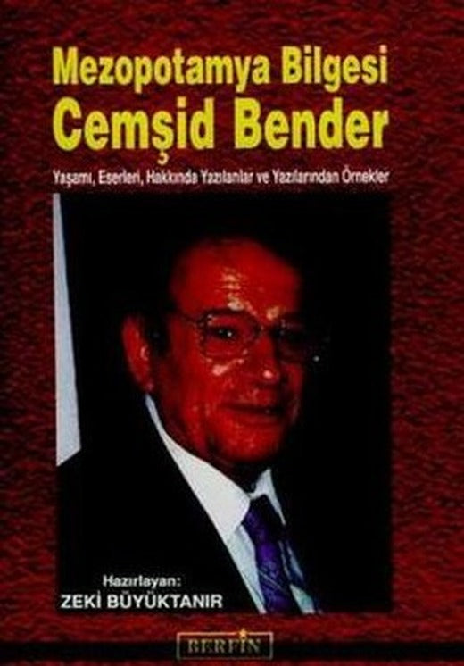 Mezopotamya Bilgesi Cemşid Bender | Berfin Yayınları