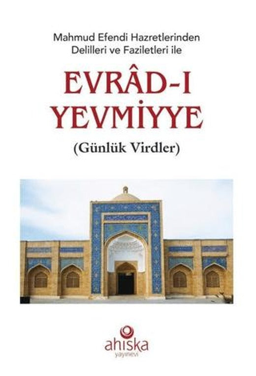 Mahmud Efendi Hazretlerinden Delilleri ve Faziletleri ile Evrad-ı Yevmiyye (Roman Boy)