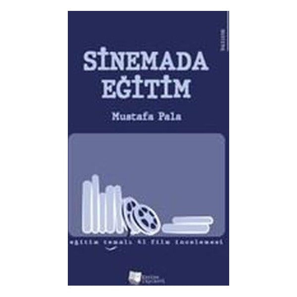 Sinemada Eğitim - Eğitim Temalı 41 Film İncelemesi | Karina Yayınevi (İnce Kapak)