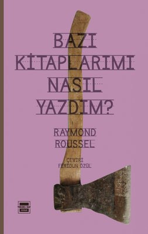 Bazı Kitaplarımı Nasıl Yazdım | Yedinci Kat Yayınları (İnce Kapak )
