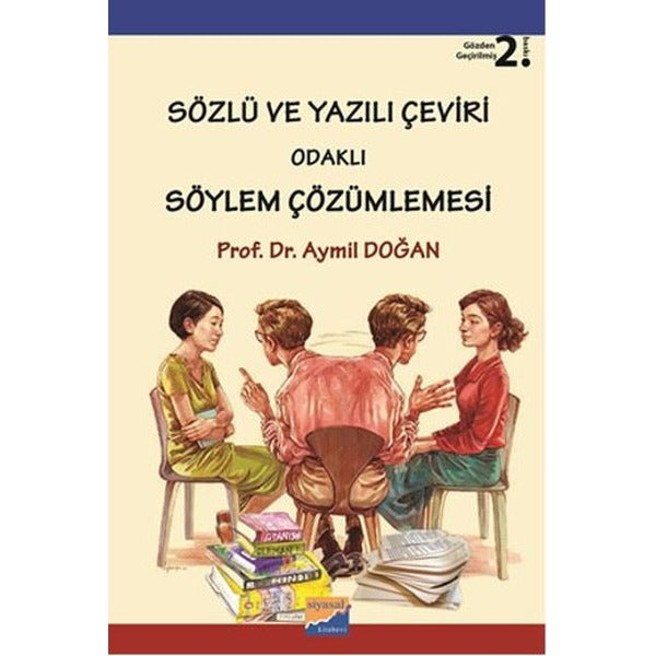 Sözlü ve Yazılı Çeviri Odaklı Söylem Çözümlemesi | Siyasal Kitabevi (İnce Kapak)