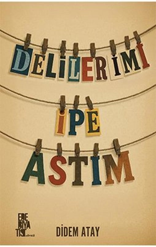 Delilerimi İpe Astım | Edebiyatist (İnce Kapak)