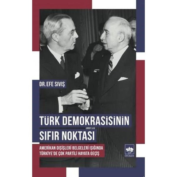 Türk Demokrasisinin Sıfır Noktası | Ötüken Neşriyat Yayınları