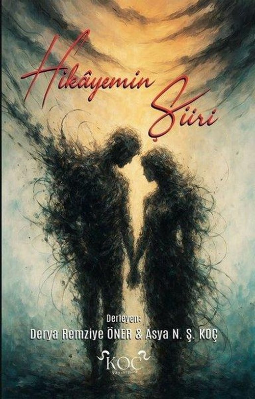 Hikayemin Şiiri | Koç Yayınları (Ciltli)