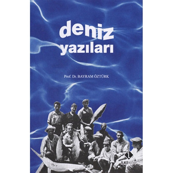 Deniz Yazıları | İlke Kitap (İnce Kapak)