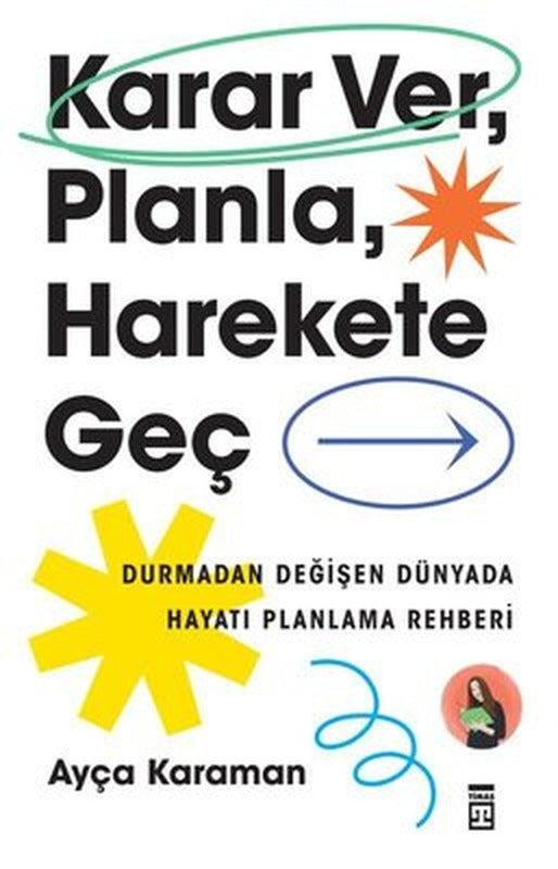 Karar Ver Planla Harekete Geç | Timaş Yayınları