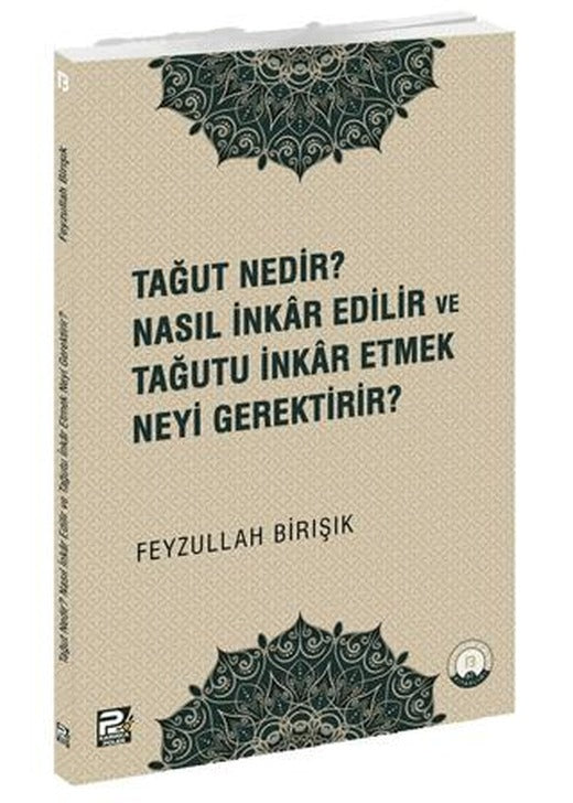 Tağut Nedir Nasıl İnkar Edilir ve Tağutu İnkar Etmek Neyi Gerektirir? | Karınca & Polen Yayınları (Ciltsiz)