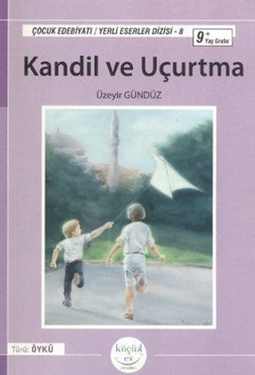 Kandil ve Uçurtma | Küçük Ev Yayınları