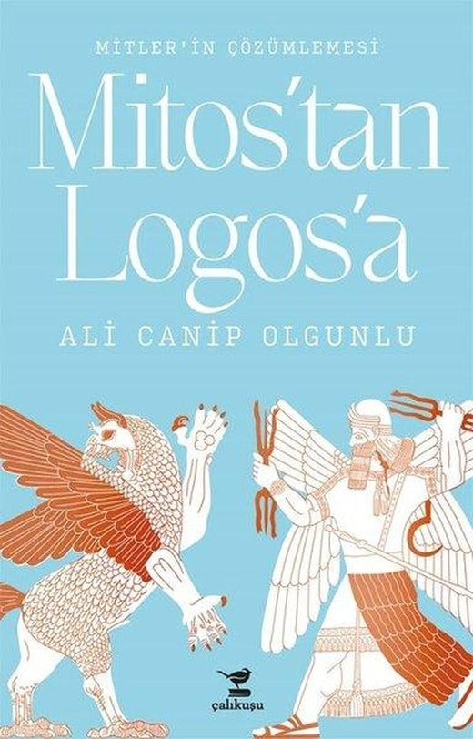 Mitos'tan Logos'a | Çalıkuşu (İnce Kapak)