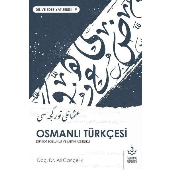 Osmanlı Türkçesi - Dipnot Sözlüklü ve Metin Ağırlıklı