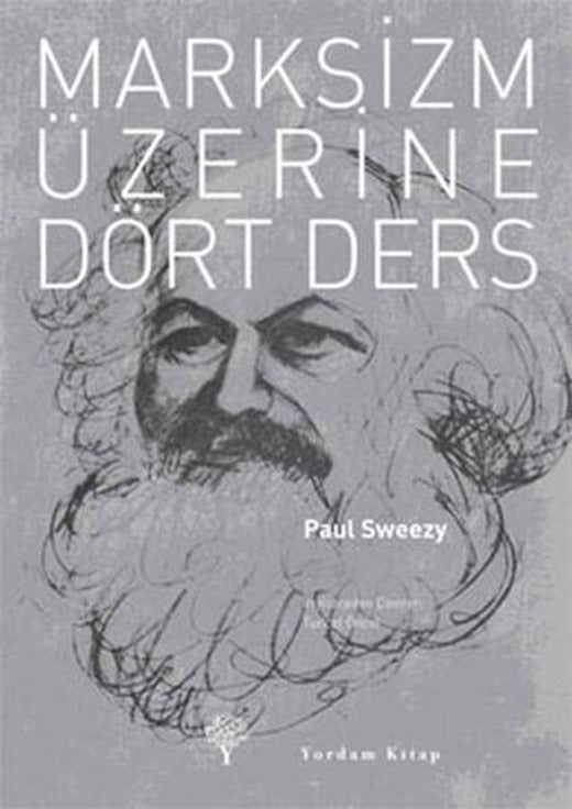 Marksizm Üzerine Dört Ders | Yordam Kitap - Klasik Marksist Kuram Dizisi (İnce Kapak)