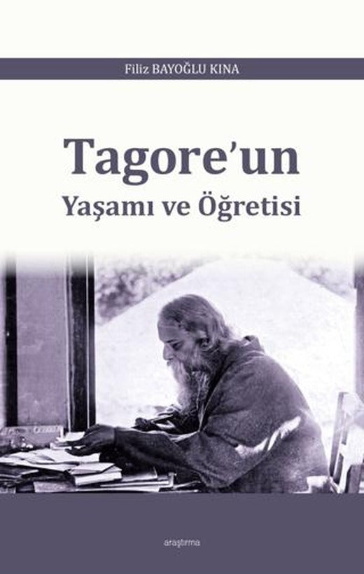 Tagore’un Yaşamı ve Öğretisi | Araştırma Yayınları (Ciltsiz)