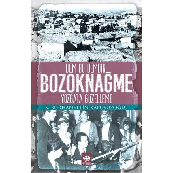 Bozoknağme | Ötüken Yayınları